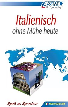 ASSiMiL Italienisch ohne Mühe heute - Lehrbuch - Niveau A1-B2