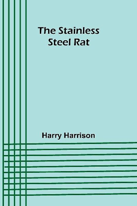 The stainless steel rat