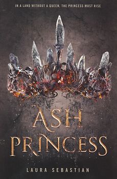 Ash Princess - Laura Sebastian [Taschenbuch]