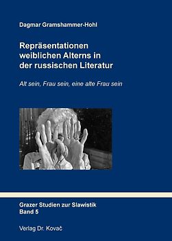 Repräsentationen weiblichen Alterns in der russischen Literatur
