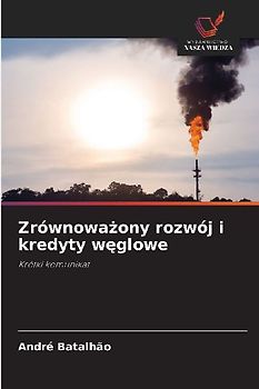 Zrównowa¿ony rozwój i kredyty w¿glowe