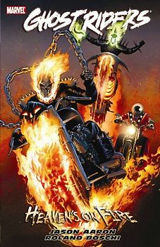 Ghost Riders: Heaven's on Fire (Ghost Rider (Marvel Comics)) - Jason Aaron