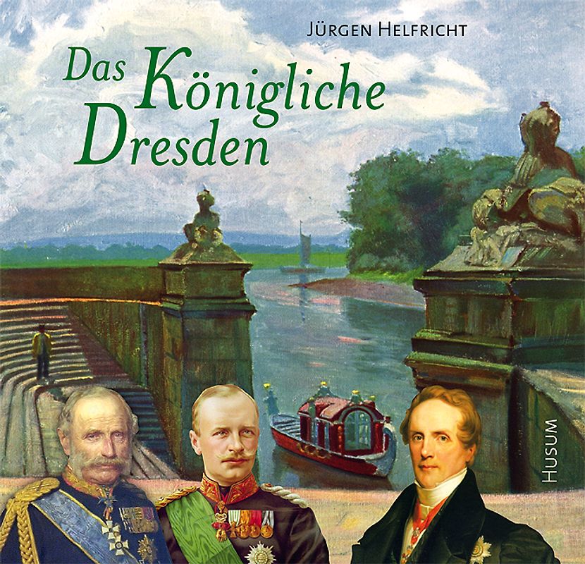 Das Königliche Dresden