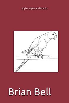 Joyful Japes and Pranks