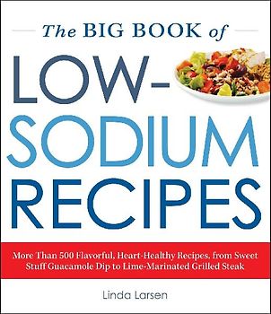 The Big Book of Low-Sodium Recipes