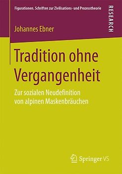Tradition ohne Vergangenheit