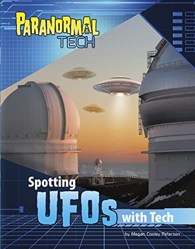 Spotting Ufos With Tech (Paranormal Tech)