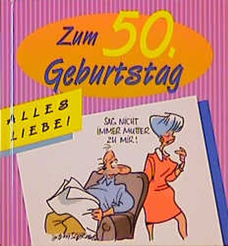 Alles Liebe zum 50. Geburtstag
