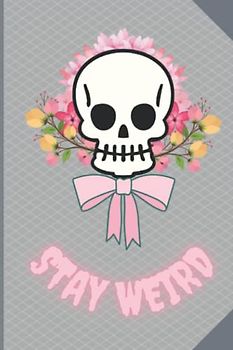 Poesiealbum Stay weird: mit süßem Pastellgoth Totenkopf mit rosa Masche I A5 I 6 x 9 I 120 Seiten mit Zierleiste
