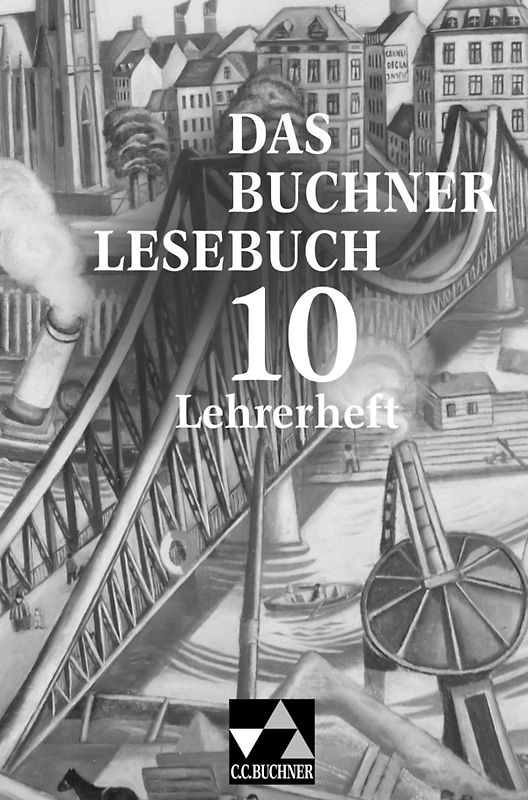 Das Buchner Lesebuch / Das Buchner Lesebuch LH 10