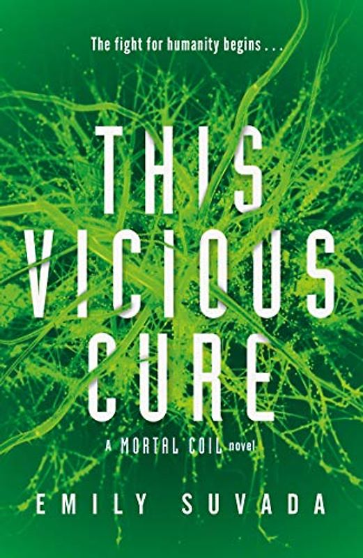This Vicious Cure (Mortal Coil Book 3) (This Mortal Coil, 3)