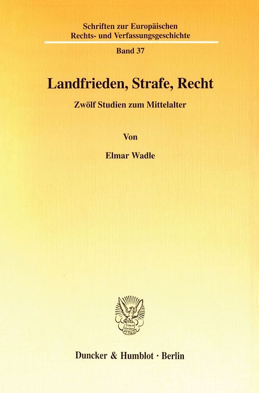 Landfrieden, Strafe, Recht.