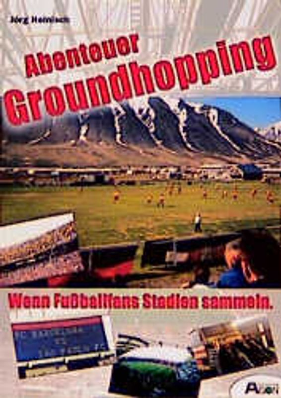Abenteuer Groundhopping. Wenn Fussballfans Stadien sammeln
