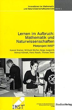 Lernen im Aufbruch: Mathematik und Naturwissenschaften