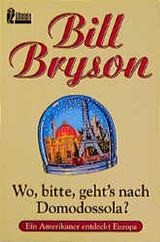 Wo, bitte, geht's nach Domodossola?. Ein Amerikaner entdeckt Europa