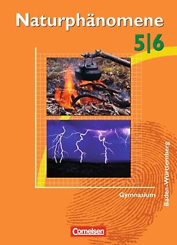 Naturphänomene - Gymnasium Baden-Württemberg / 5./6. Schuljahr - Schülerbuch