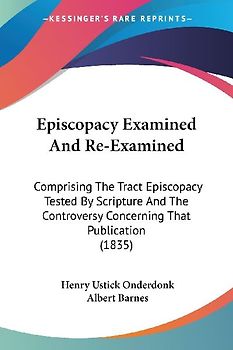 Episcopacy Examined And Re-Examined