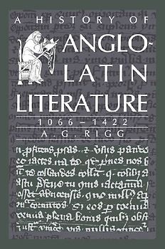 A History of Anglo-Latin Literature, 1066 1422