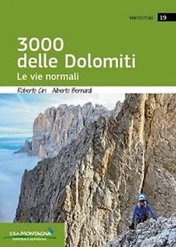I 3000 delle Dolomiti. Le vie normali