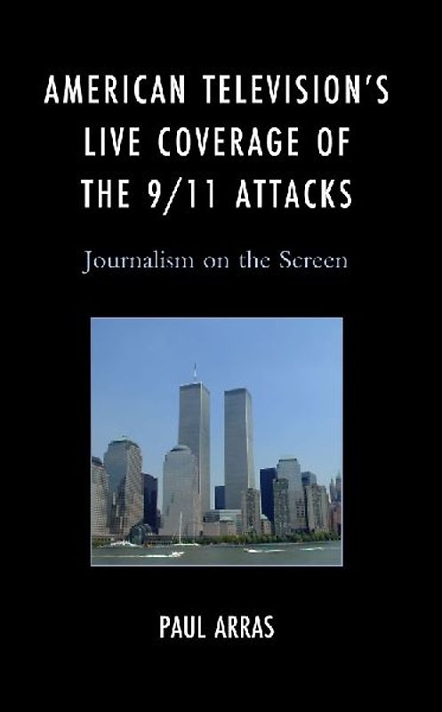 American Television's Live Coverage of the 9/11 Attacks