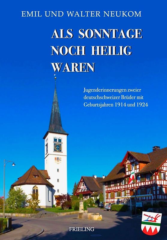 Als Sonntage noch heilig waren