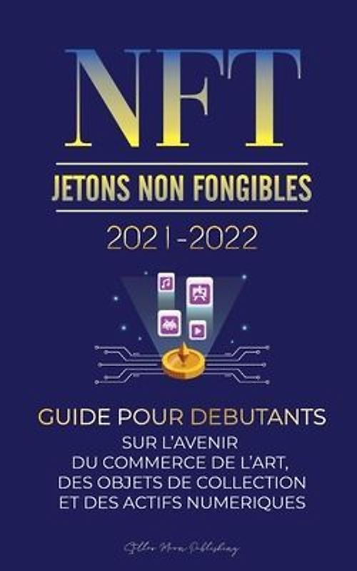 NFT (Jetons Non Fongibles) 2021-2022