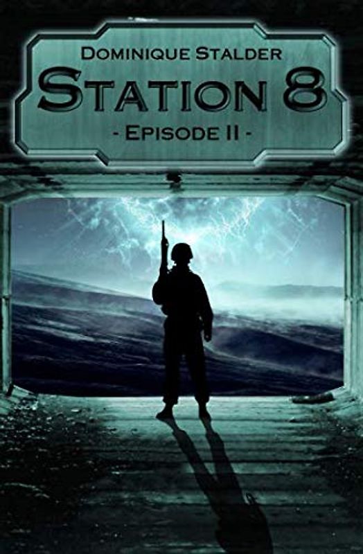 Station 8 - Episode 2