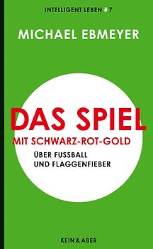 Das Spiel mit Schwarz-Rot-Gold