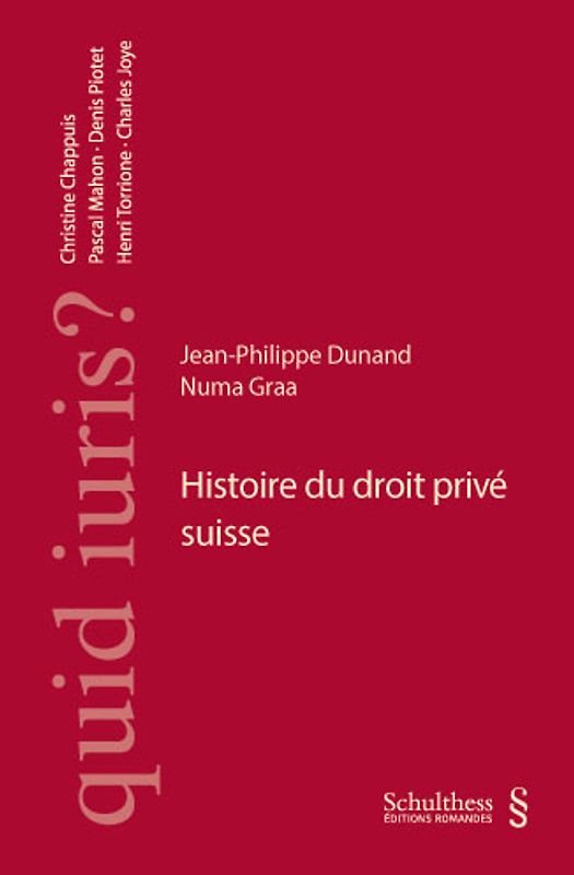 Les fondements historiques européens du Code civil suisse