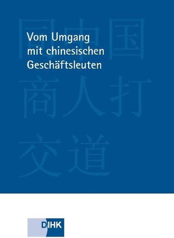 Vom Umgang mit chinesischen Geschäftsleuten