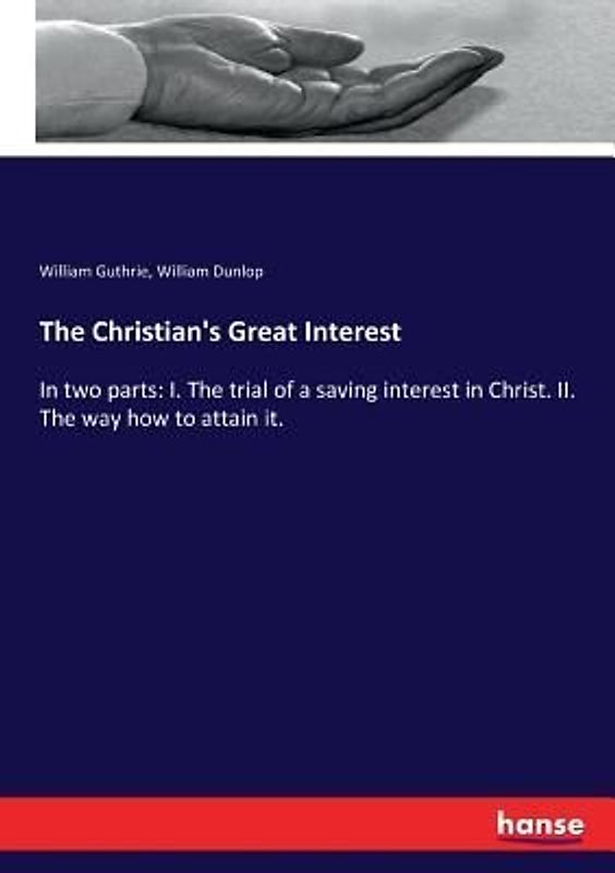 The Christian's Great Interest