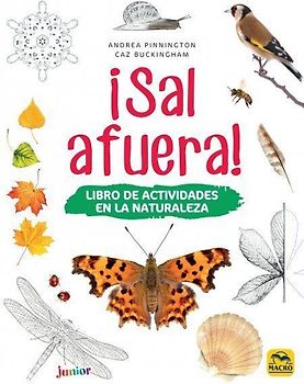 ¡Sal afuera! : libro de actividades en la naturaleza