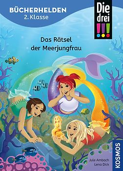 Die drei !!!, Bücherhelden 2. Klasse, Das Rätsel der Meerjungfrau