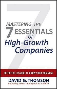 Mastering the 7 Essentials of High-Growth Companies