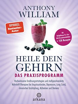 Heile dein Gehirn – Das Praxisprogramm