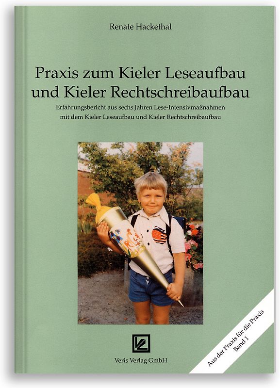Praxis zum Kieler Leseaufbau und Kieler Rechtschreibaufbau
