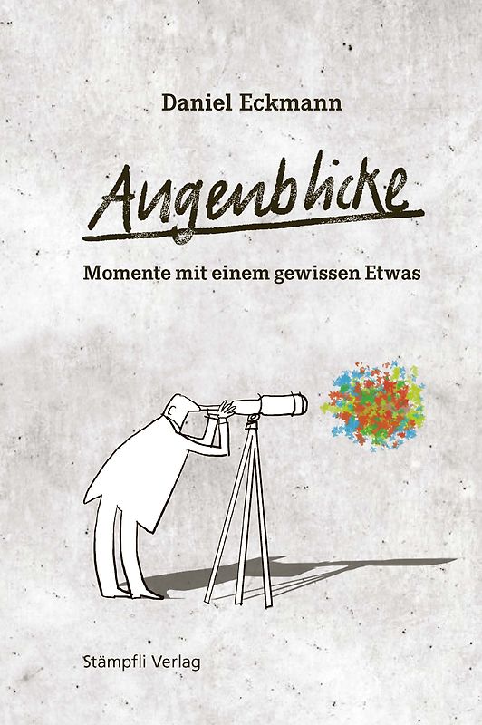 Augenblicke – Momente mit einem gewissen Etwas