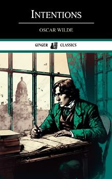 Intentions: 1891 Classic (Annotated)