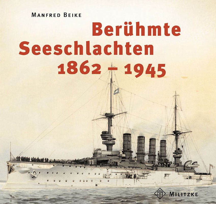 Berühmte Seeschlachten 1862-1945