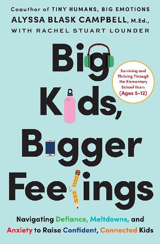 Big Kids, Bigger Feelings