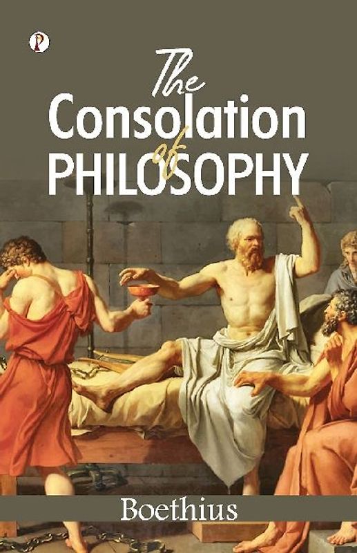 The Consolation of Philosophy