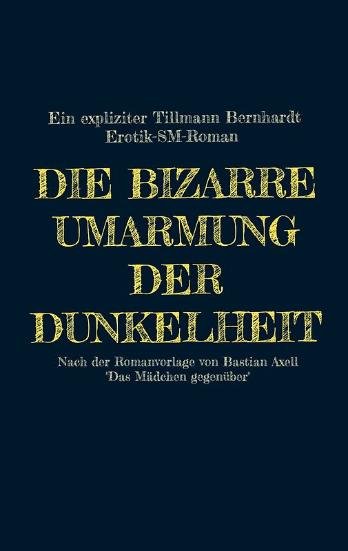 Die bizarre Umarmung der Dunkelheit