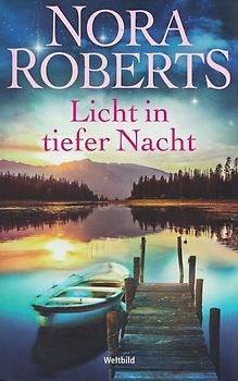 Licht in tiefer Nacht - Nora Roberts [Taschenbuch, Weltbild]