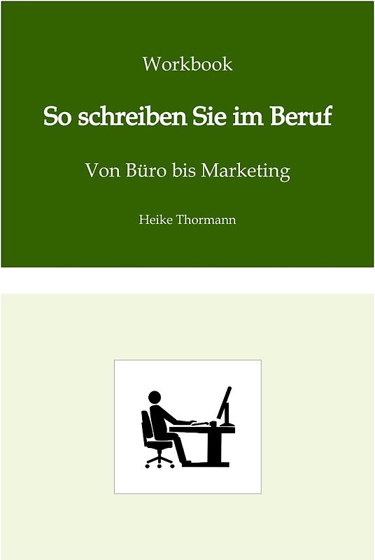 Workbook: So schreiben Sie im Beruf