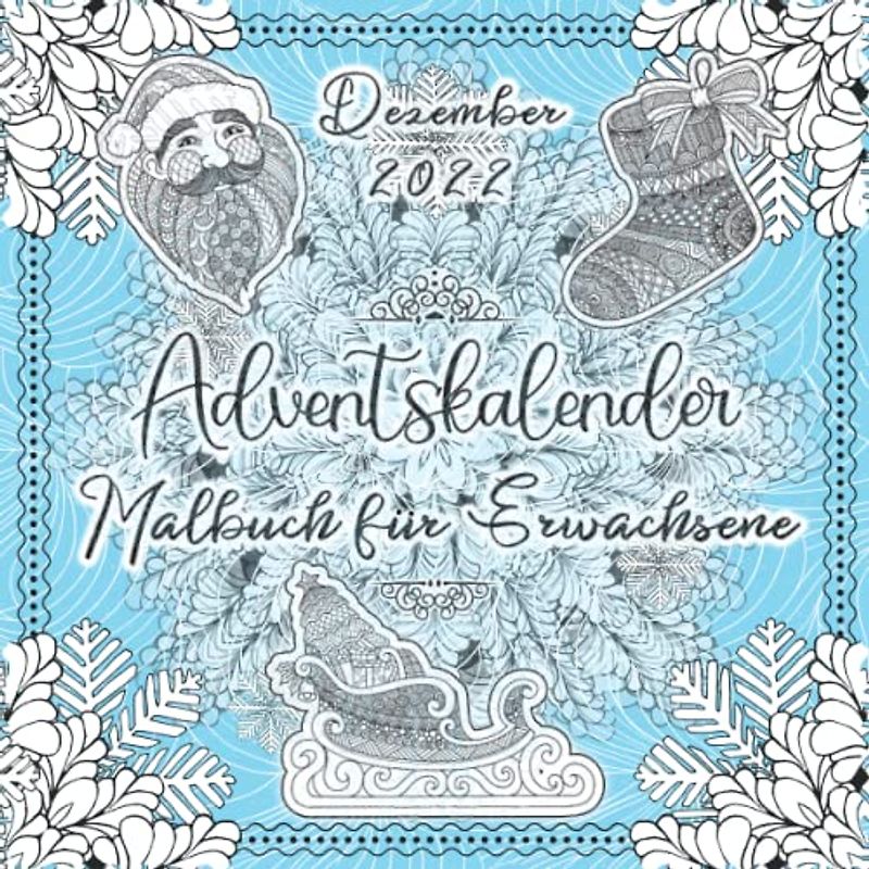 Adventskalender Malbuch für Erwachsene: Countdown bis Weihnachten Ausmalbuch für Männer und Frauen - Weihnachtskalender für Rentner - Winter Mandalas für Senioren