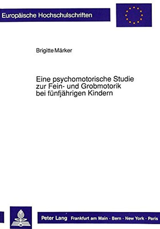 Eine psychomotorische Studie zur Fein- und Grobmotorik bei fünfjährigen Kindern