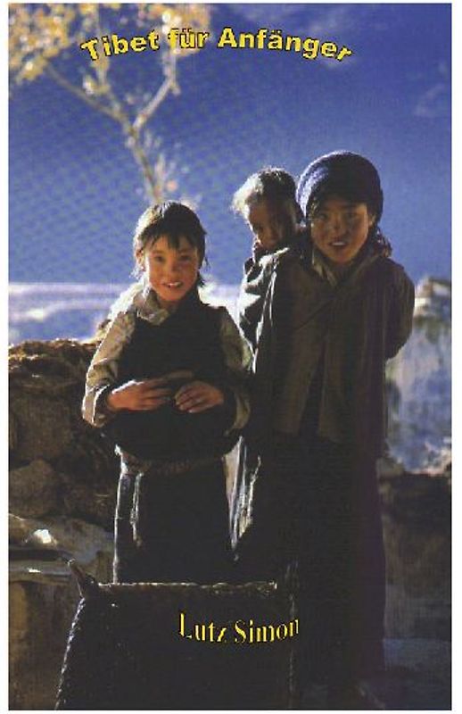 Tibet für Anfänger