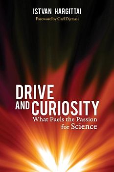 Drive and Curiosity: What Fuels the Passion for Science