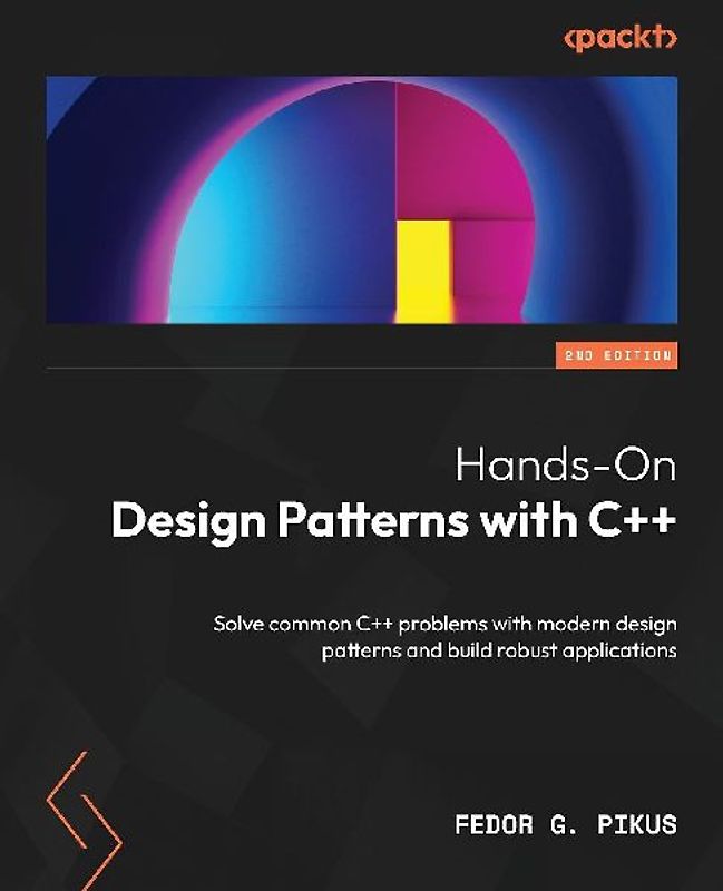 Hands-On Design Patterns with C++ - Second Edition