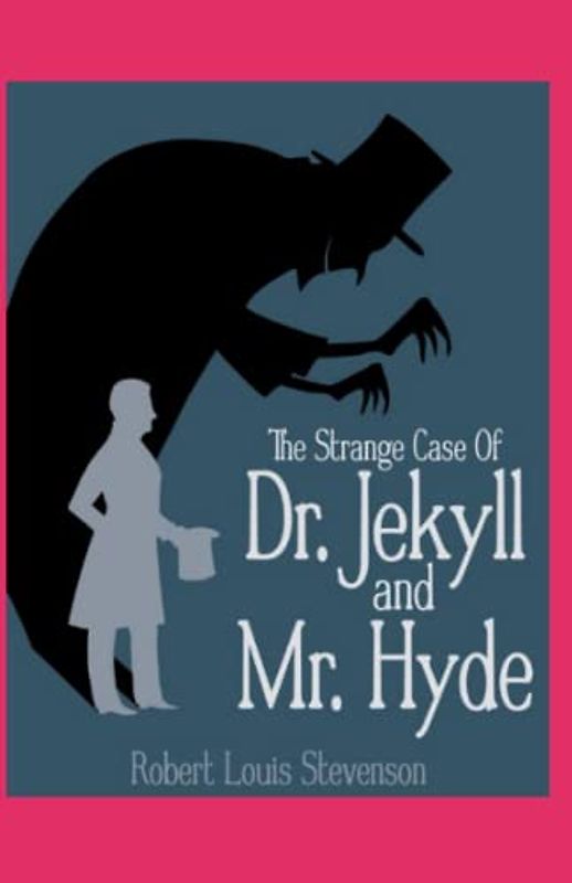 Strange Case of Dr. Jekyll and Mr. Hyde Annotated